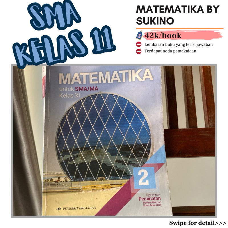 

Matematika KELAS 11 SUKINO ERLANGGA SECOND ORIGINAL PENERBIT