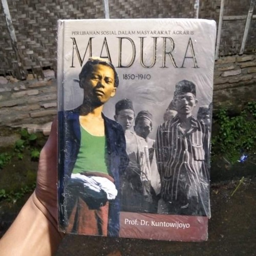 Perubahan Sosial dalam Masyarakat Agraris MADURA 1850-1940