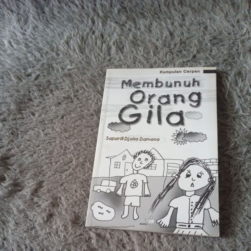 Membunuh Orang Gila - Sapardi Djoko Damono (ORIGINAL)