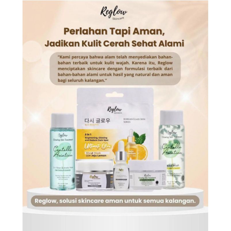 REGLOW || Glowing Skin Treatment