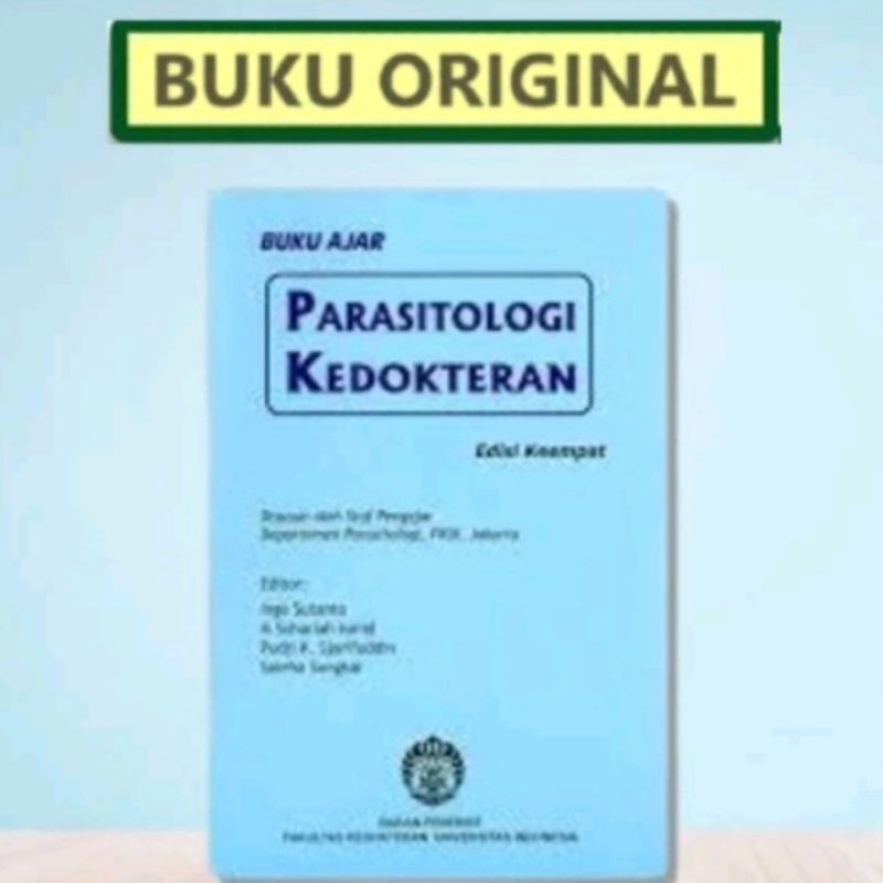 Buku PARASITOLIGI KEDOKTERAN edisi keempat.