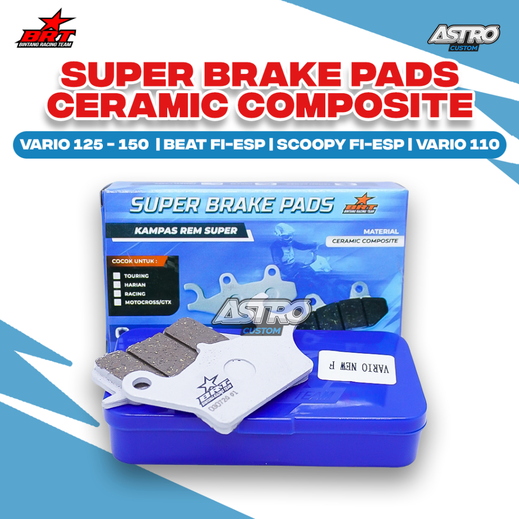 Dispad Kampas Rem BRT Vario 125 Vario 150 Beat Scoopy Spacy Vario 110 Super Brake Pads Rem Depan