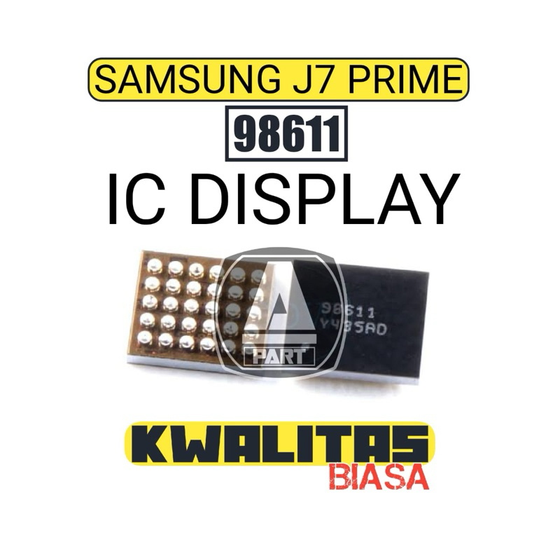 IC DISPLAY SAMSUNG J7 PRIME 98611 KWALITAS BIASA