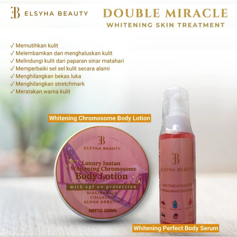 ELSYHA BEAUTY [ DOUBLE MIRACLE WHITENING SKIN TREATMENT] paket pemutih badan whitening chromosome bo