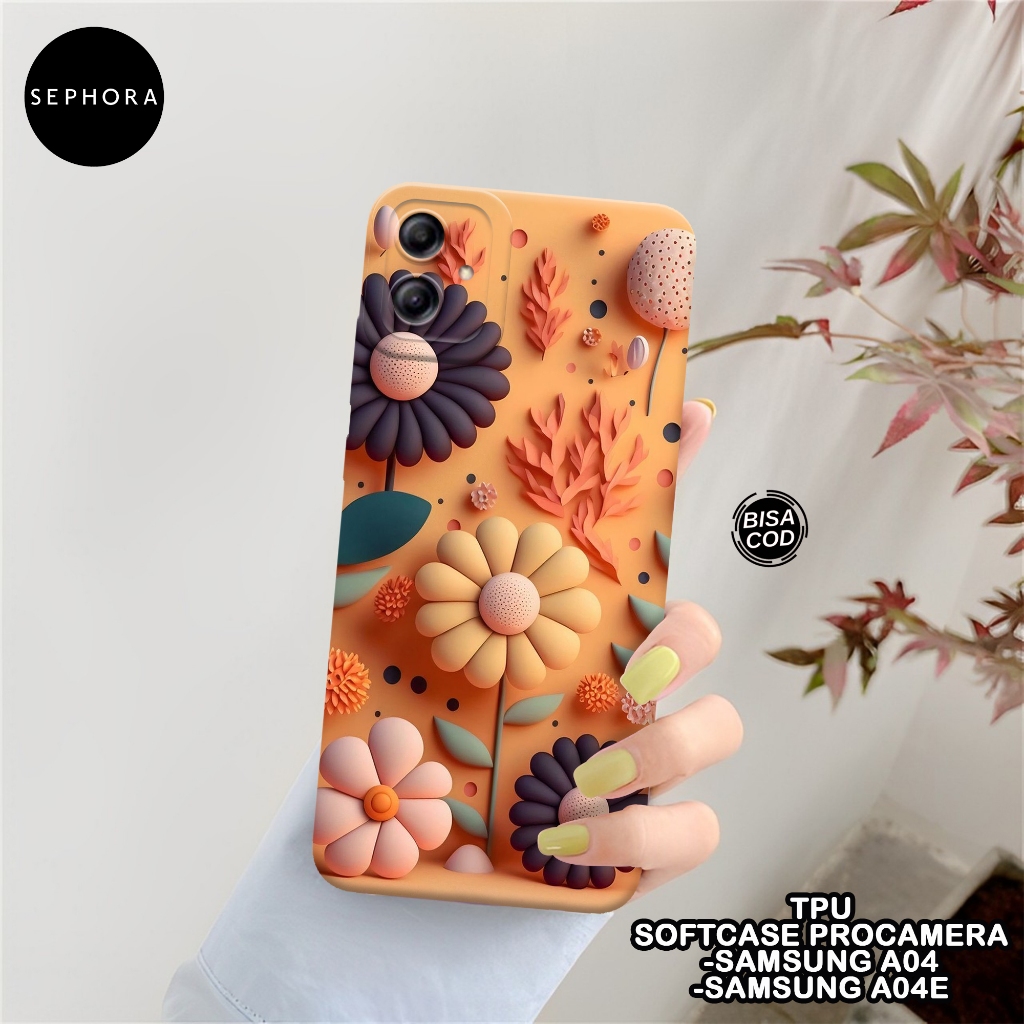 SEPHORA Case Samsung A04 / A04E - Fashion Case Bunga - Softcase Samsung A04 / A04E - Case Pro Camera