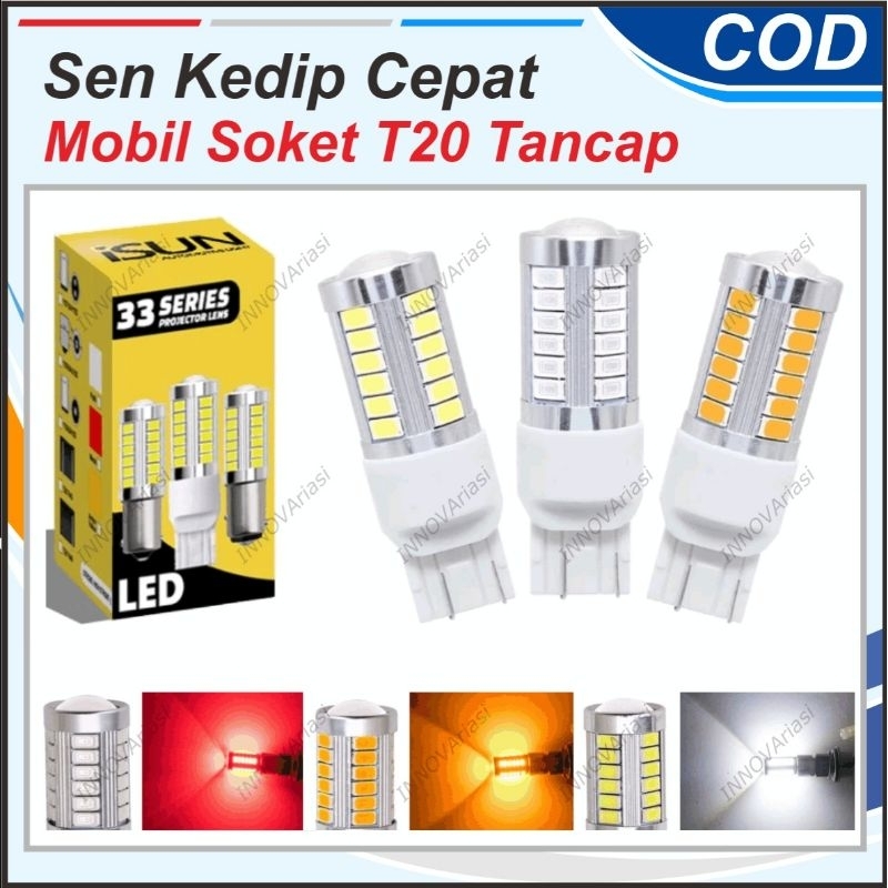 SEIN MOBIL KEDIP CEPAT LED 33 TITIK MATA CANBUS T20 7440 7443 SUPER BRIGHT INNOVA REBORN AGYA CAYLA 