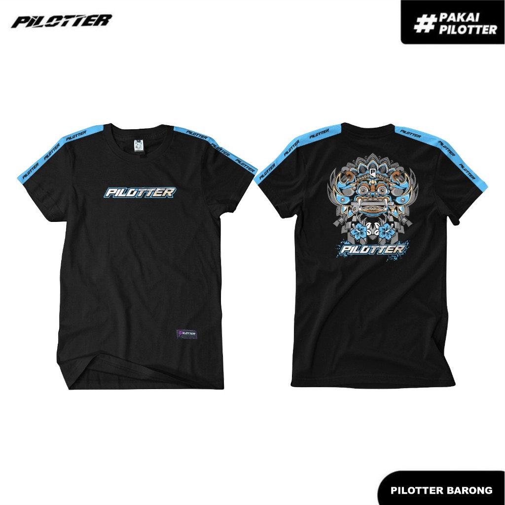 KAOS PILOTTER ORIGINAL PILOTTER BARONG NEW