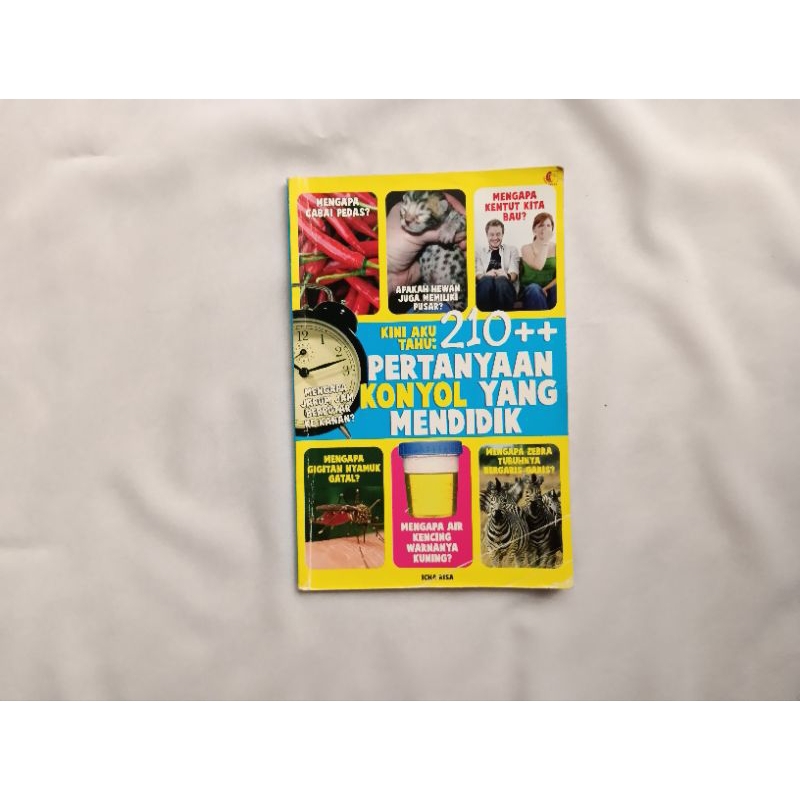 Buku Kini Aku Tahu 210++ Pertanyaan Konyol yang Mendidik - Icha Risa - Preloved Book