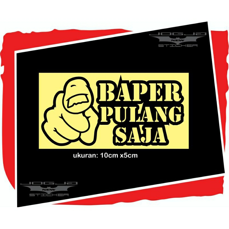 

Sticker Baper pulang saja Bagus Murah dan Berkualitas, Original cutting. warna Phospor (nyala jika kena cahaya)
