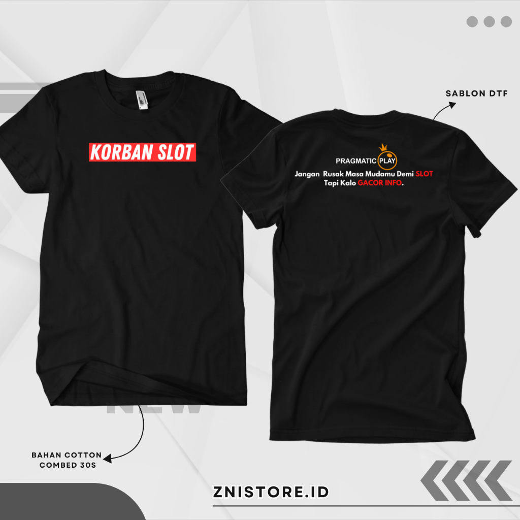 Pakaian Kaos Tshirt Unisex Disto Tema Korban Slot 3  Rungkad Terbaru Kaos Korban Slot Pragmatic play