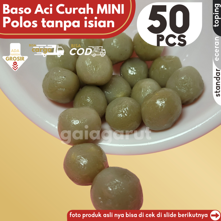 

Baso Aci CILOK MINI 50pcs PENTOL POLOS tanpa isian by GG