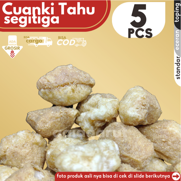 

Cuanki TAHU segitiga 5pcs by GaiaGarut