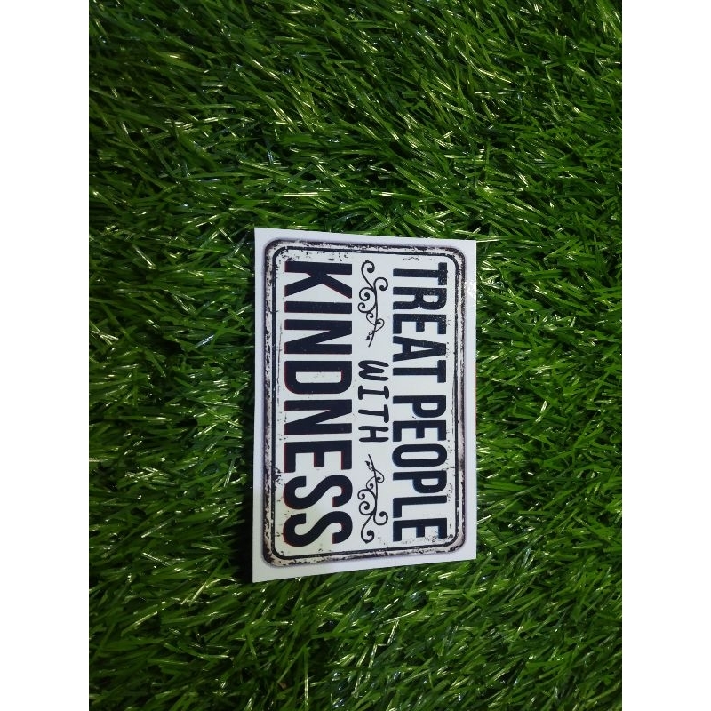 

print stiker treat people with kindness