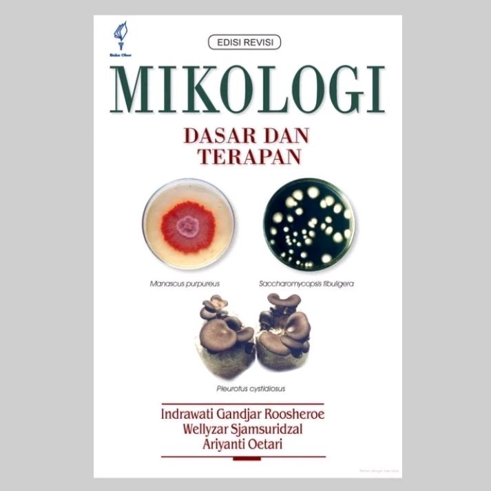 MIKOLOGI ; Dasar dan Terapan Edisi Revisi - Indrawati Gandjar Roosheroe, dkk