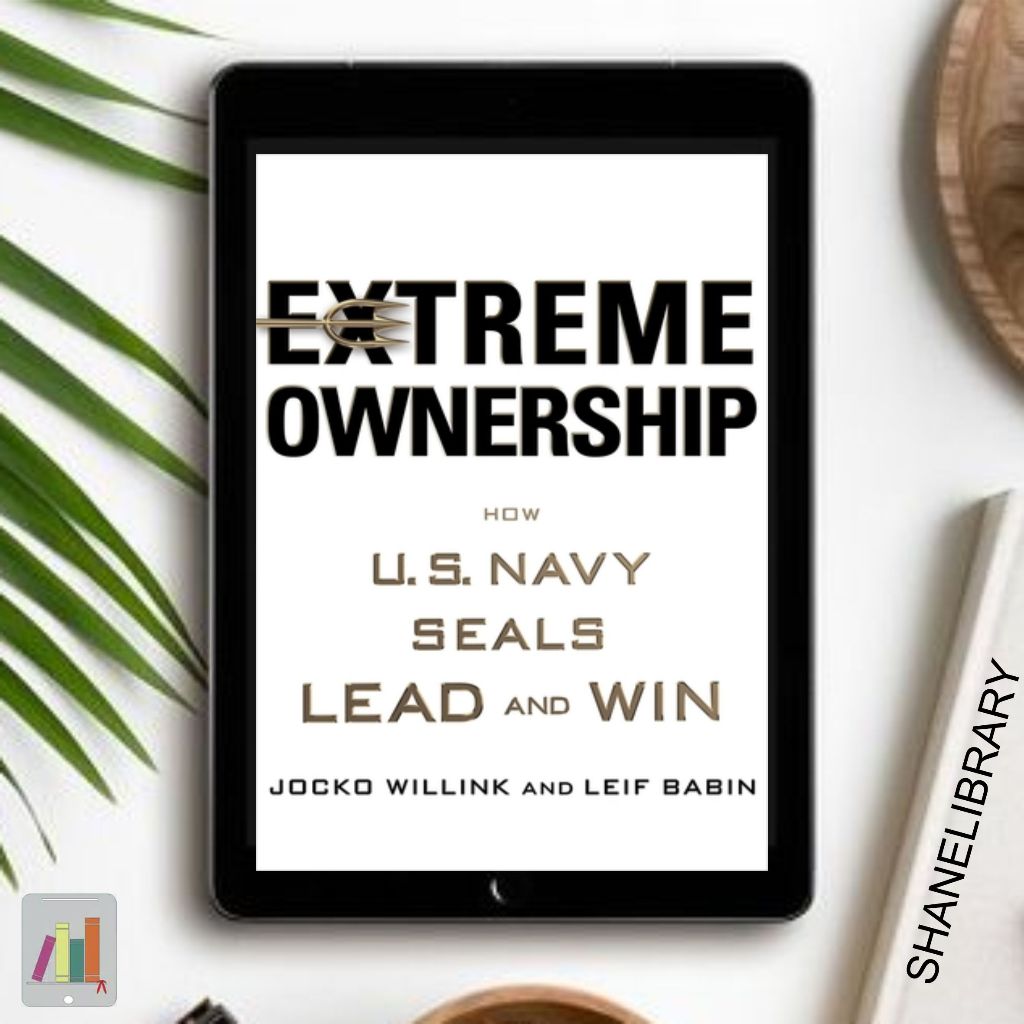 

Extreme Ownership by Jocko Willink