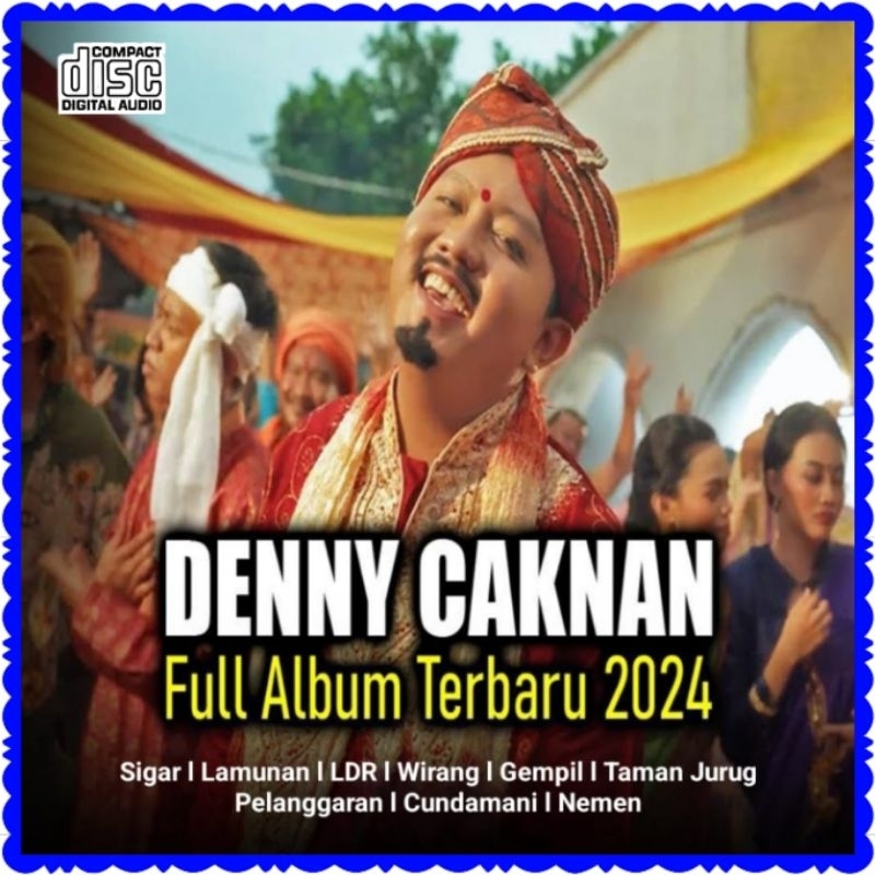 KASET CD LAGU DENNY CAKNAN SIGAR TERBARU-LAGU DENNY CAKNAN-KASET CD DENNY CAKNAN-KASET CD LAGU DENNY