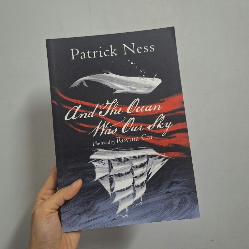 And The Ocean Was Our Sky - Patrick Ness