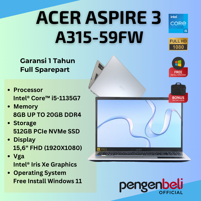 ACER ASPIRE 3 A315-58-59FW WITH INTEL I5 11th Gen / I5-1135G7 / 20GB RAM / 512GB SSD / INTEL IRIS XE