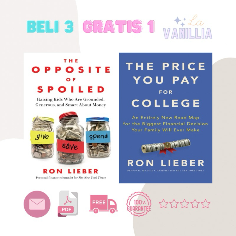 

The Opposite of Spoiled Price You Pay for College by Ron Lieber