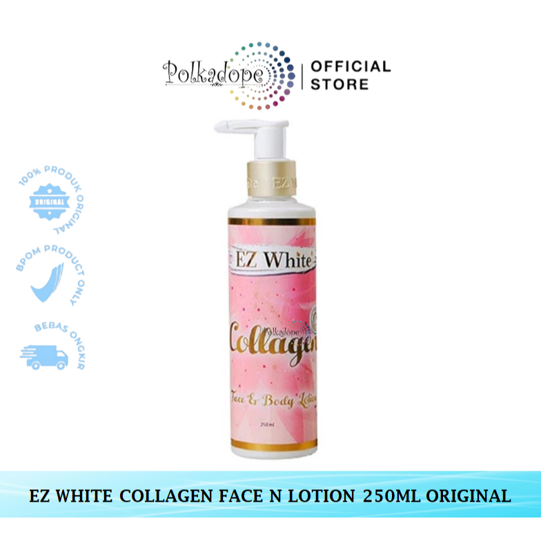 LOTION EZ WHITE COLLAGEN FACE N LOTION 250ML ORIGINAL / hand body lotion hand body handbody pemutih