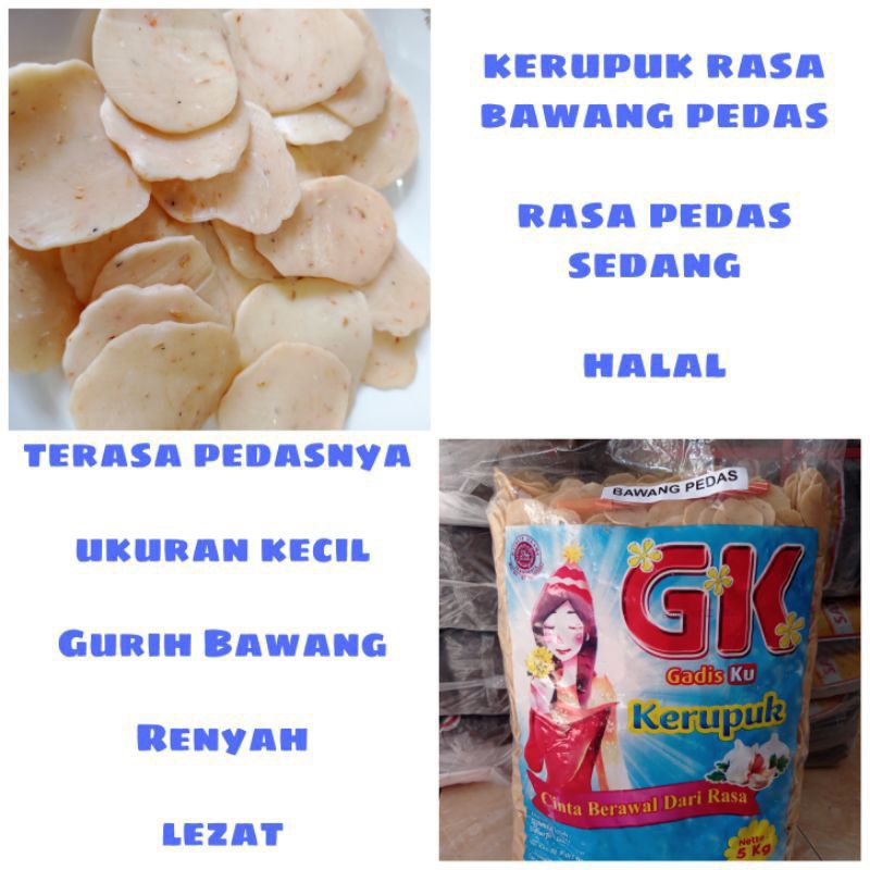 

Kerupuk Bawang pedas 5kg / Kerupuk Bawang cabai 5kg / Kerupuk gadisku pedas 5kg / Kerupuk pedas murah