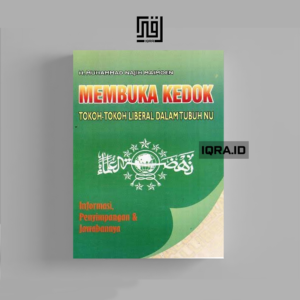 

[1728] Membuka Kedok Tokoh-Tokoh Liberal Dalam Tubuhmu - H.Muhammad Najih Maimoen