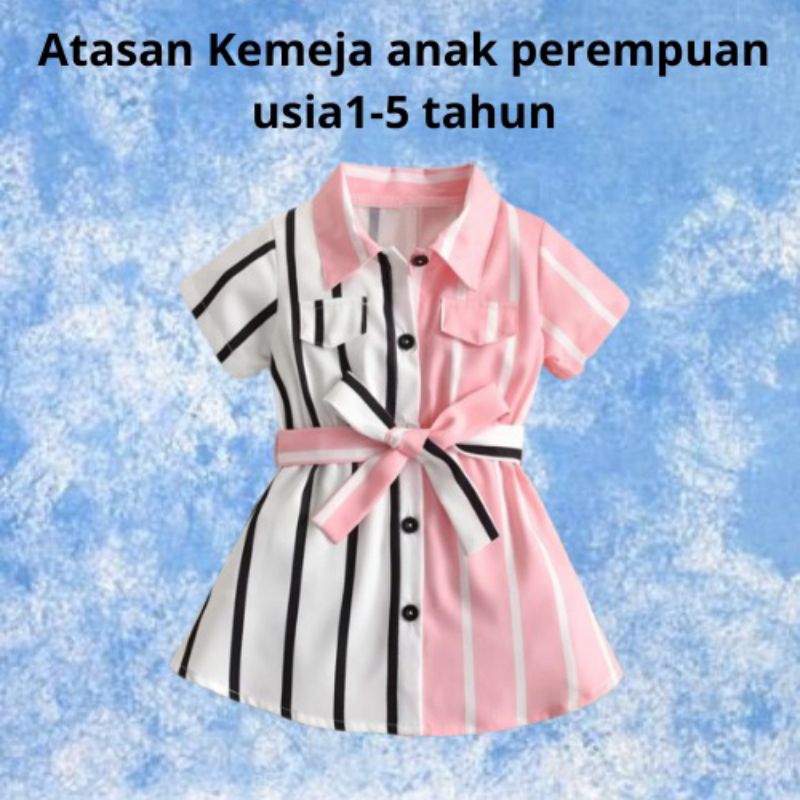 Baju Kemeja Salur Anak perempuan / Dress Anak perempuan Usia 1-5 tahun