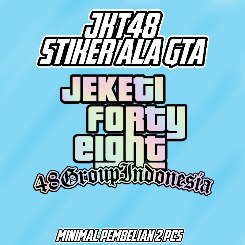 

STIKER HOLOGRAM JKT48 ALA" GTA