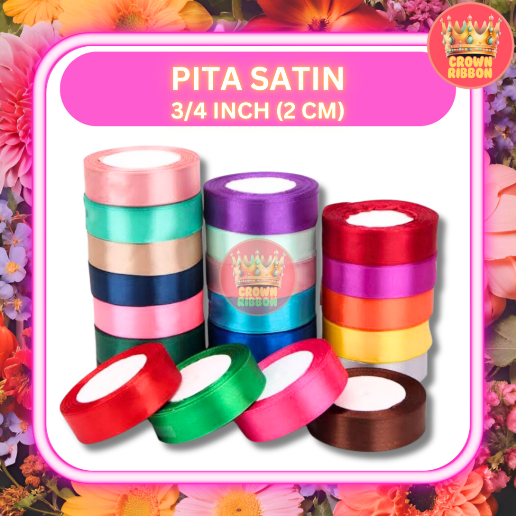 

Pita Satin 3/4 inch = 2 cm 3/4" 2cm 3/4'