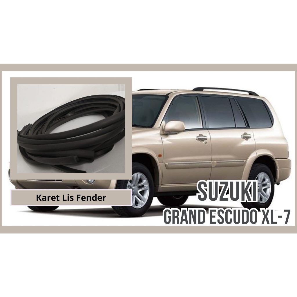 Karet Lis Fender Mobil Suzuki Grand Escudo XL-7