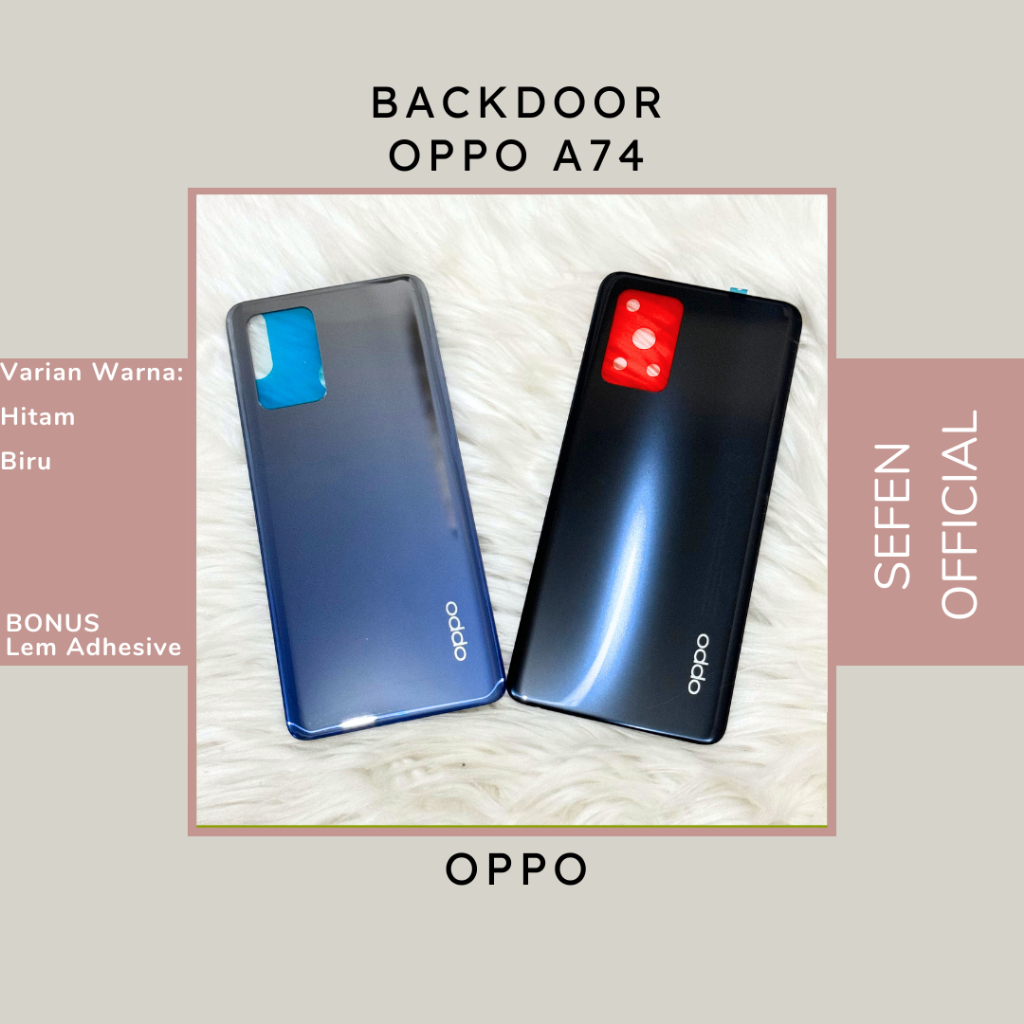 Backcover Backdoor OPPO A74 Back Casing / Tutup Belakang Baterai oppo a74
