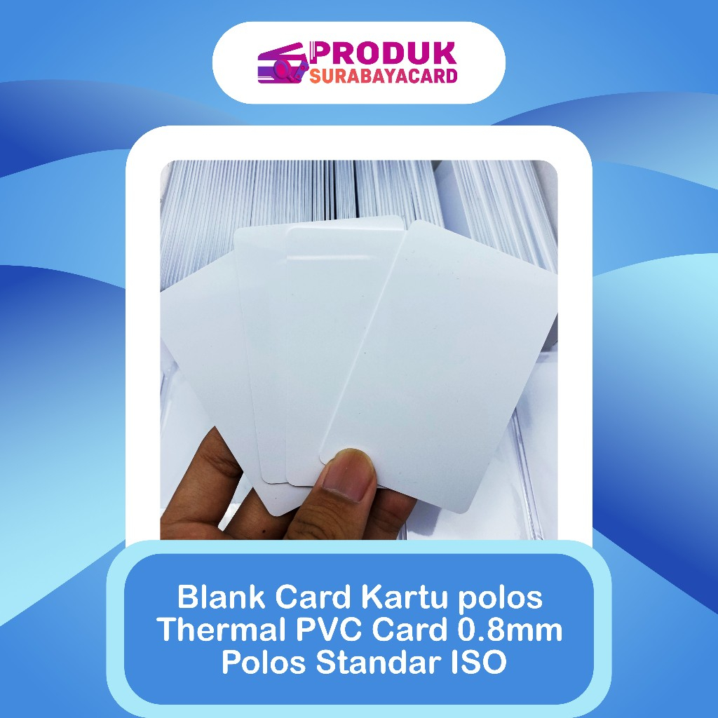 

Blank Card Kartu polos Thermal PVC Card 0.8mm Polos Standar ISO