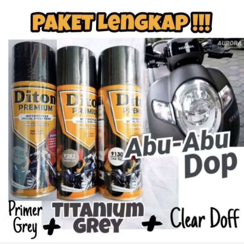 Paket Diton premium Titanium Grey 9120+9282+9130 Abu Abu doff paket abu dop isi 3 400ml