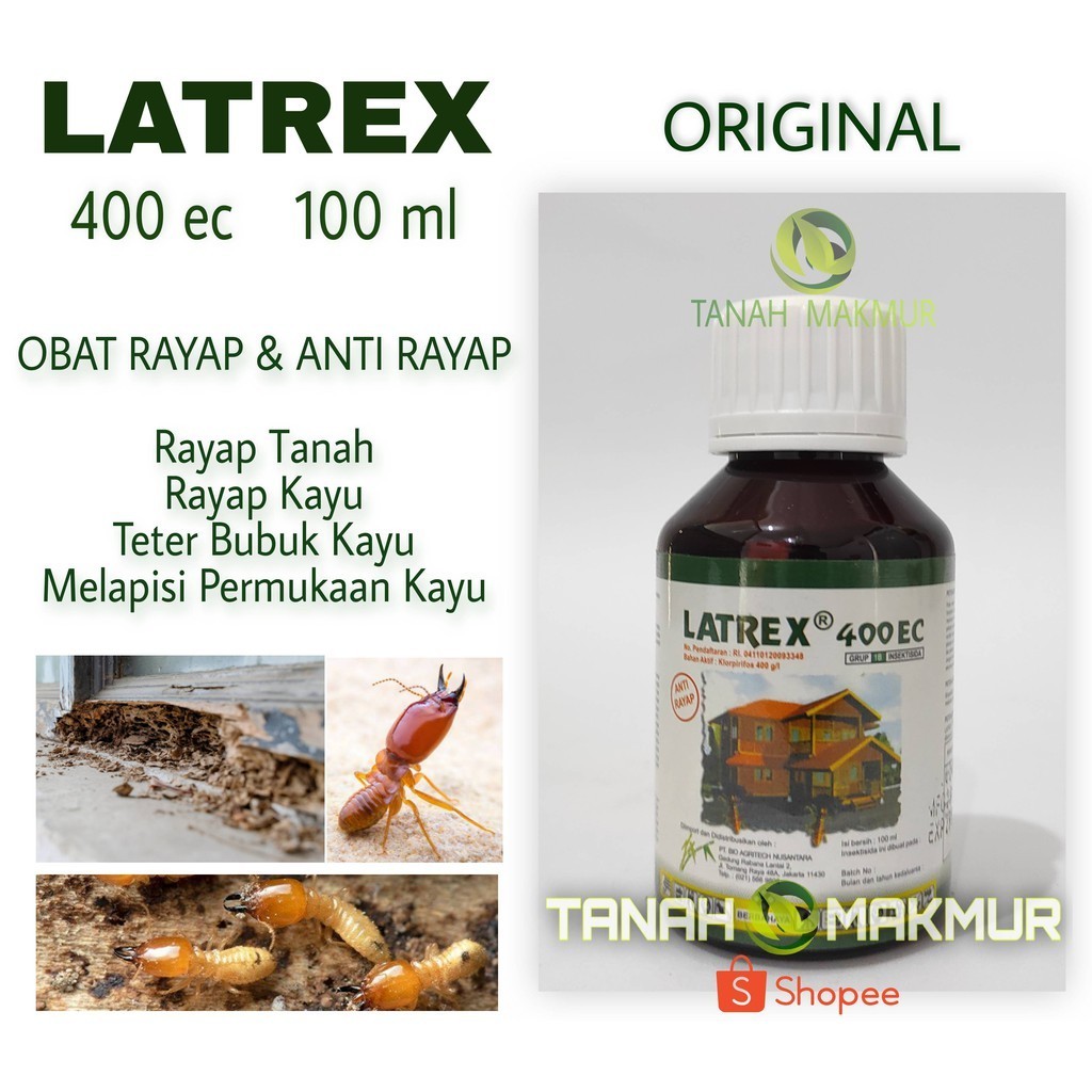 OBAT RAYAP PALING AMPUH LATREX 400 EC 100ML ANTI RAYAP KAYU TANAH PEMBASMI TERMITISIDA LATREK 100 ML