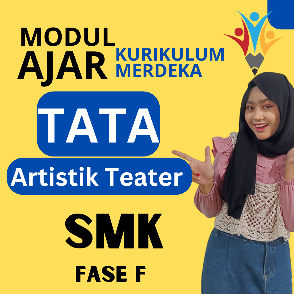 

MODUL AJAR Tata Artistik Teater FASE F ( KELAS 11 12 ) KURIKULUM MERDEKA SMK ATAU PERANGKAT AJAR KURIKULUM