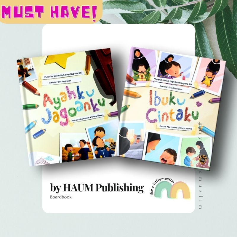 HAUM IBUKU CINTAKU AYAHKU JAGOANKU - Boardbook Anak Sesuai Sunnah Salaf