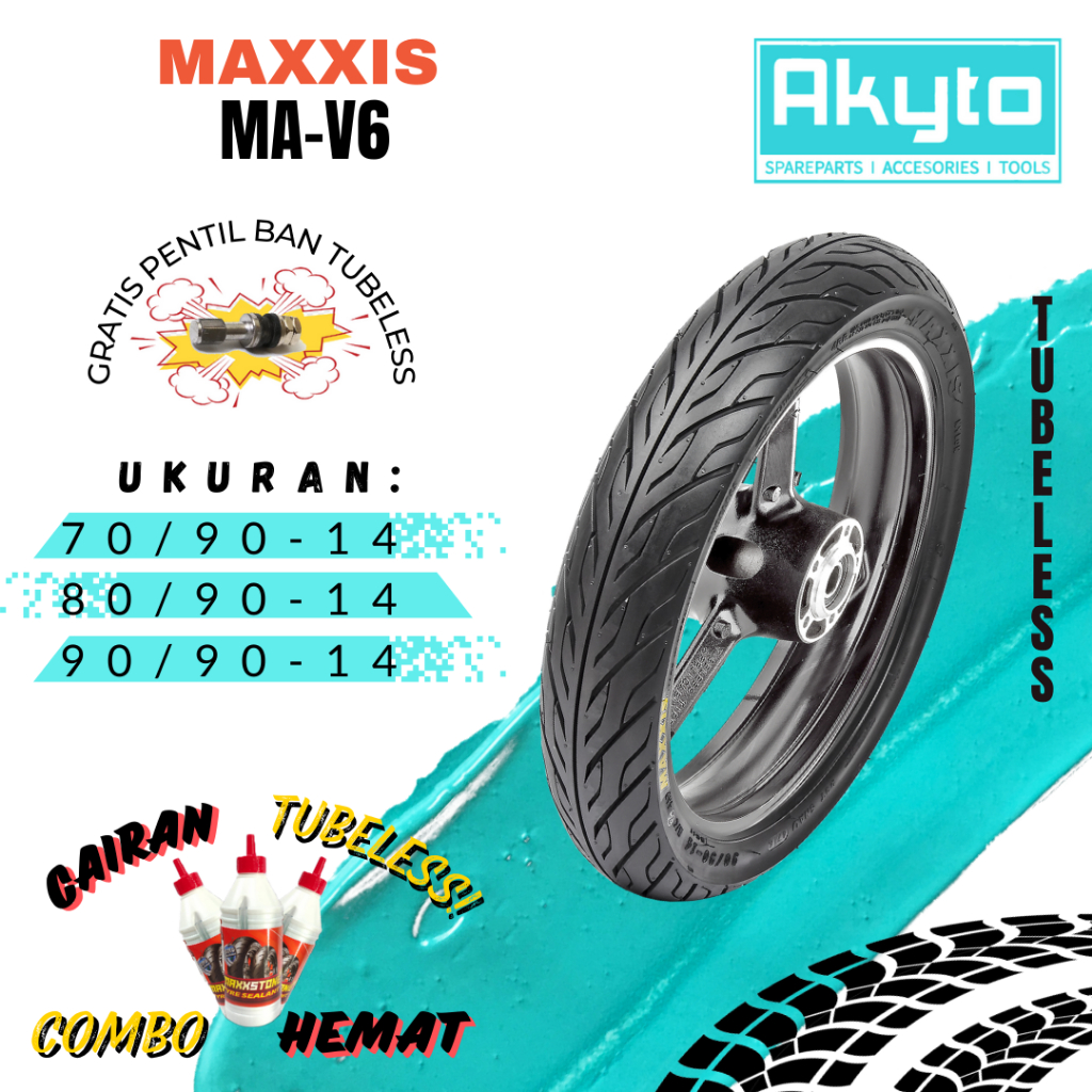 BAN MAXXIS MA-V6 TUBELESS BAN MOTOR RING 14 FREE PENTIL / BAN R14 (70/90-14 , 80/90 R14 , 9090 R14)