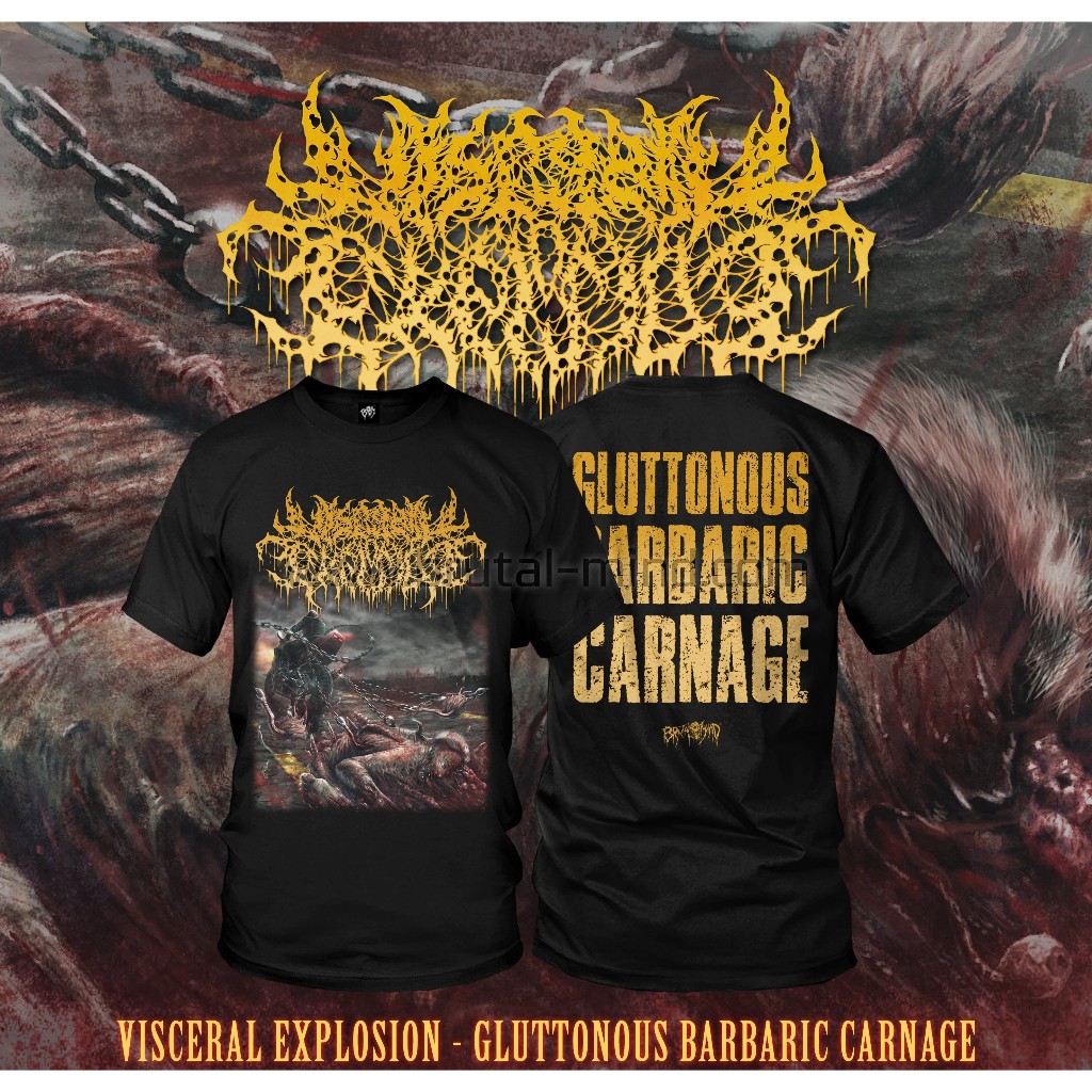 ORIGINAL TSHIRT VISCERAL EXPLOSION - Gluttonous Barbaric Carnage