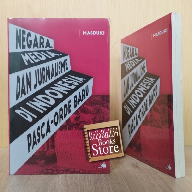 Buku Negara Media Dan Jurnalisme di Indonesia Pasca Orde Baru