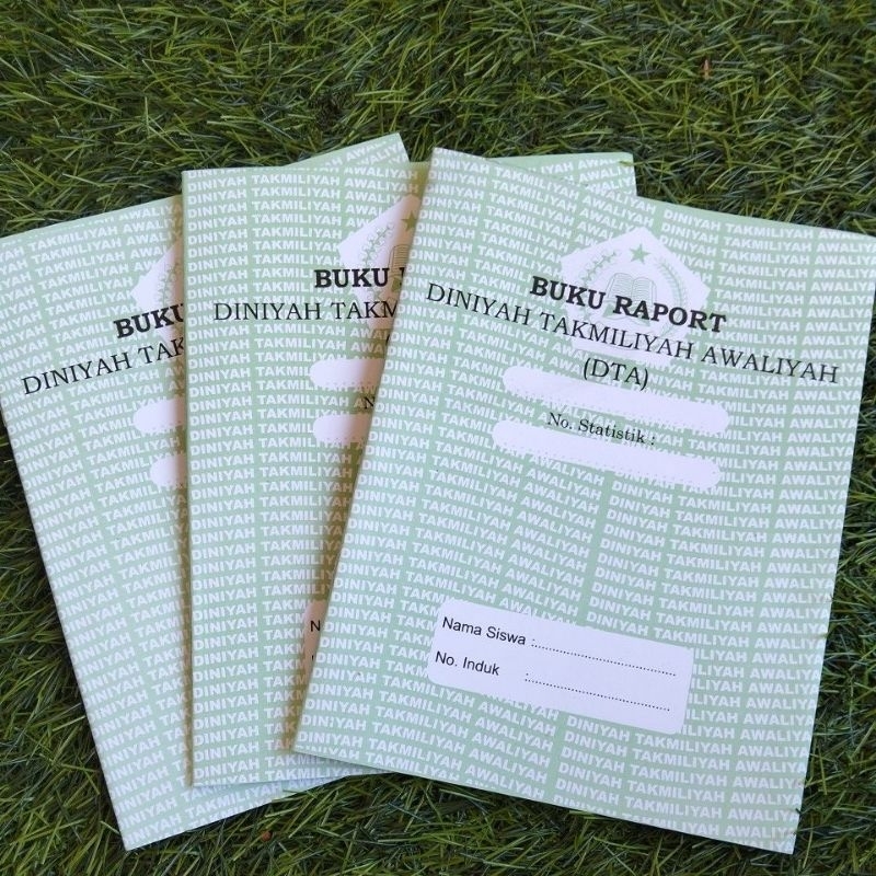

BUKU RAPORT DINIYAH TAKMILIYAH AWALIYAH (DTA)