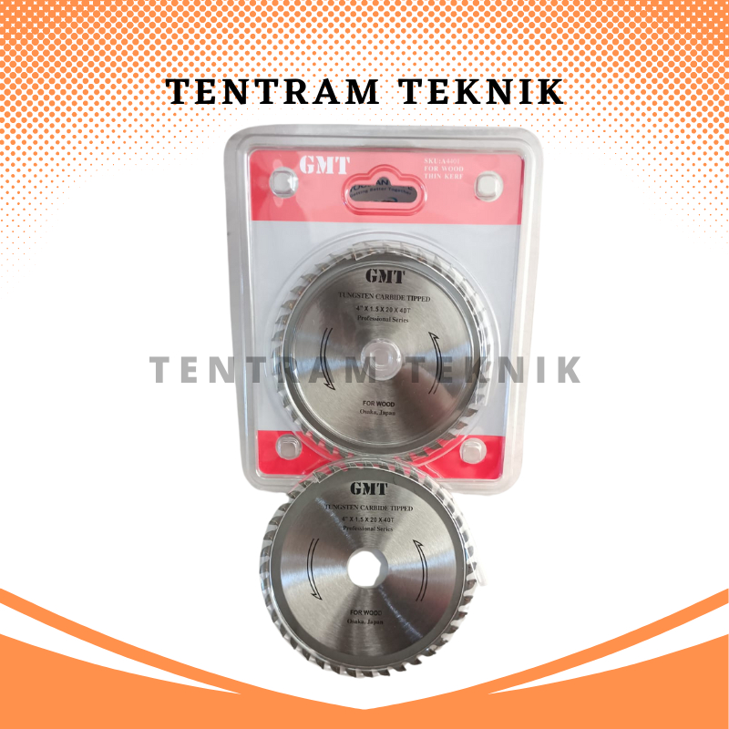 Mata Gergaji GMT 4" x 40T / Mata Circular / Potong Kayu Circular 4 Inch GMT / Mata Gergaji Kayu Circ
