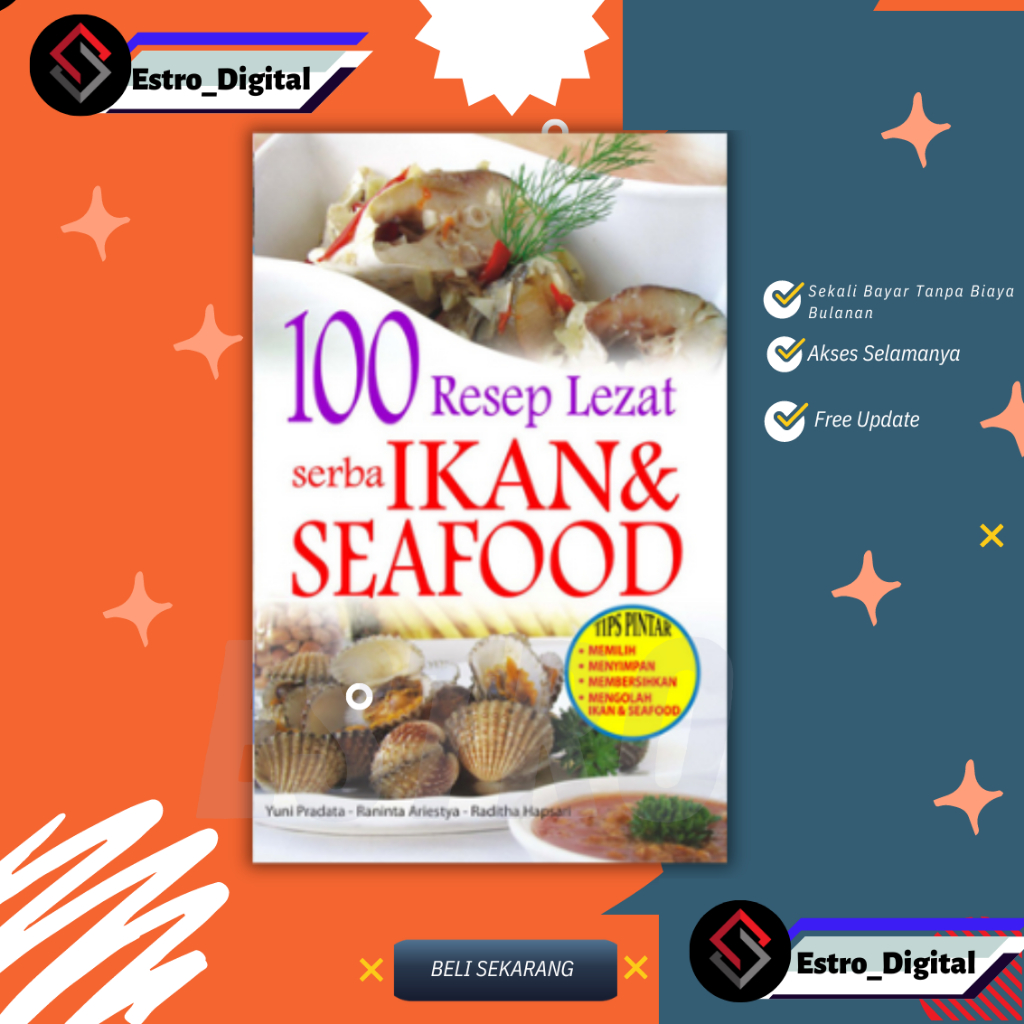 

[ ID4646 ] 100 Resep Lezat Serba Ikan & Seafood