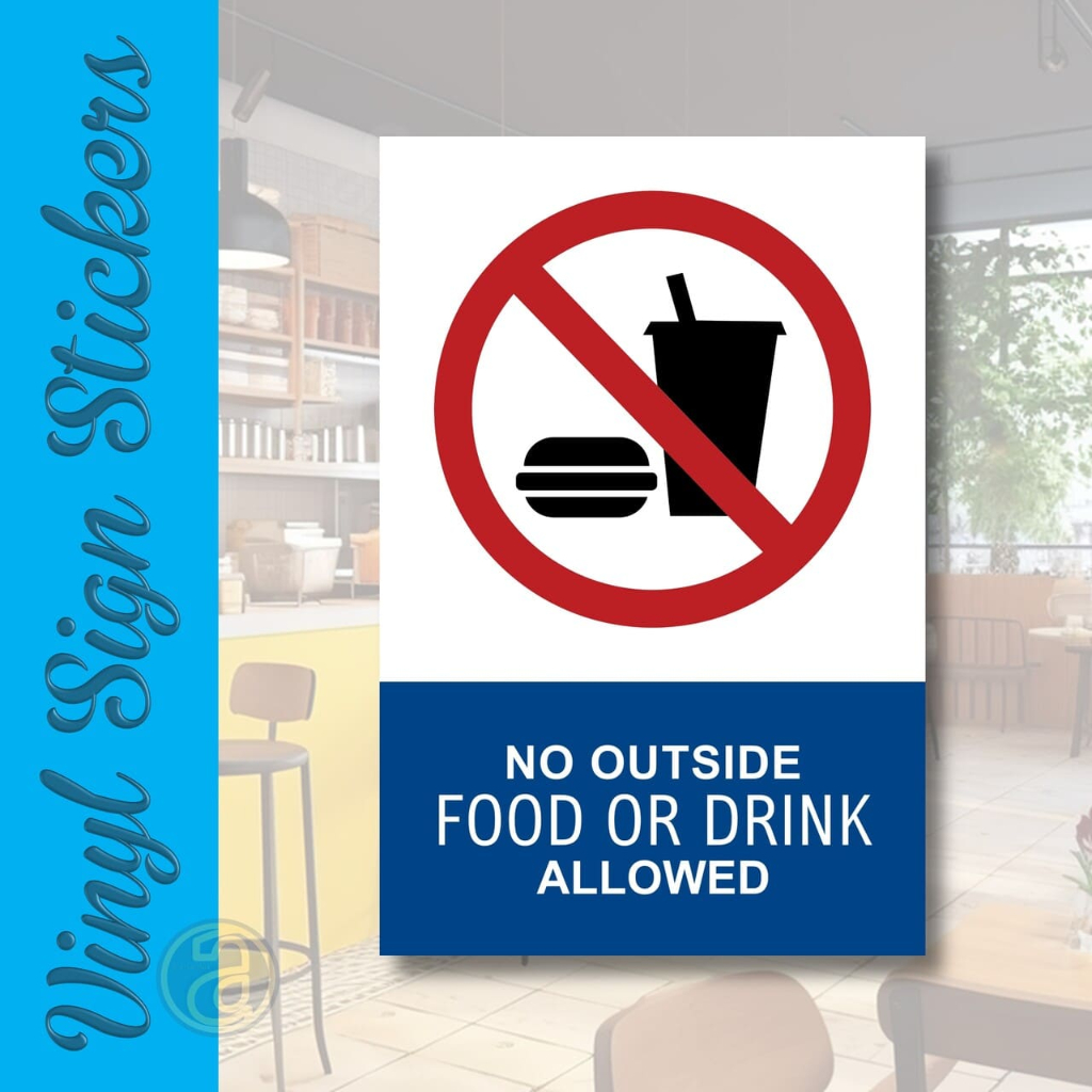

No Outside Food or Drink Allowed Sticker 20x30 cm Prohibition Sign Dilarang Membawa Makanan
