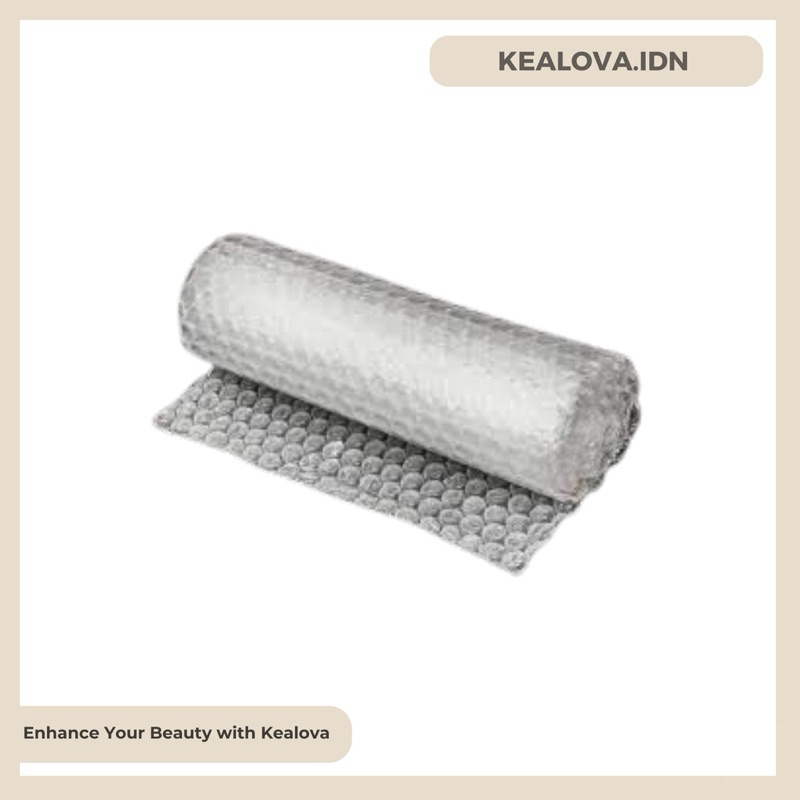 

kealova extra bubble wrap (wajib ditambahkan)