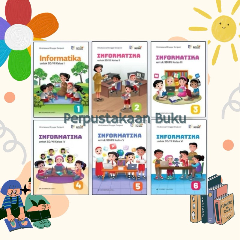 

BUKU INFORMATIKA SD / MI KELAS 1 2 3 4 5 6 - PENERBIT ERLANGGA KURIKULUM MERDEKA