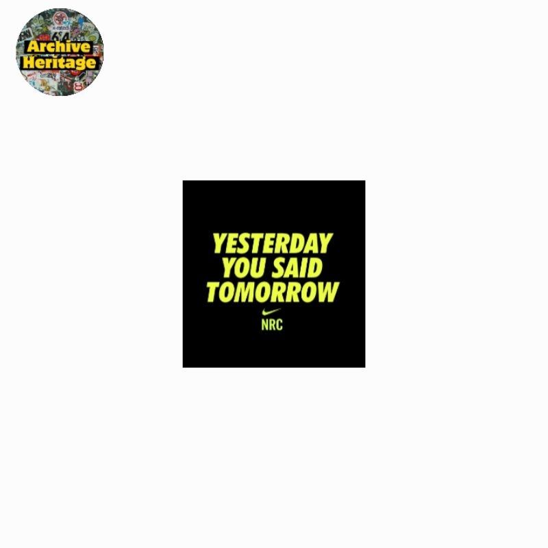 

sticker Nike NRC yesterday you said tomorrow running brand sportswear stiker