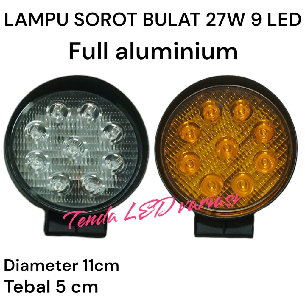 Lampu Sorot Tembak LED 9 Mata Bulat / Working Light 9 Mata LED 12-24volt 27 WATT