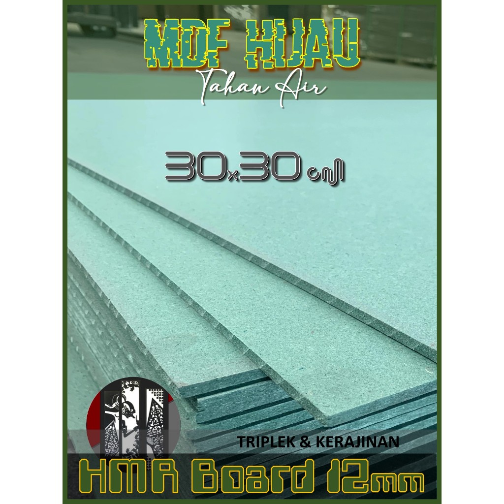 HMR | MDF HIJAU 12mm 30 x (30 s/d 125 cm) || HMR Board 12 mm