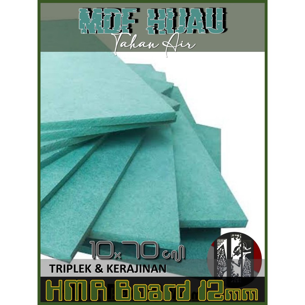 HMR | MDF HIJAU 12mm 10 x (70 s/d 155 cm) || HMR Board 12 mm