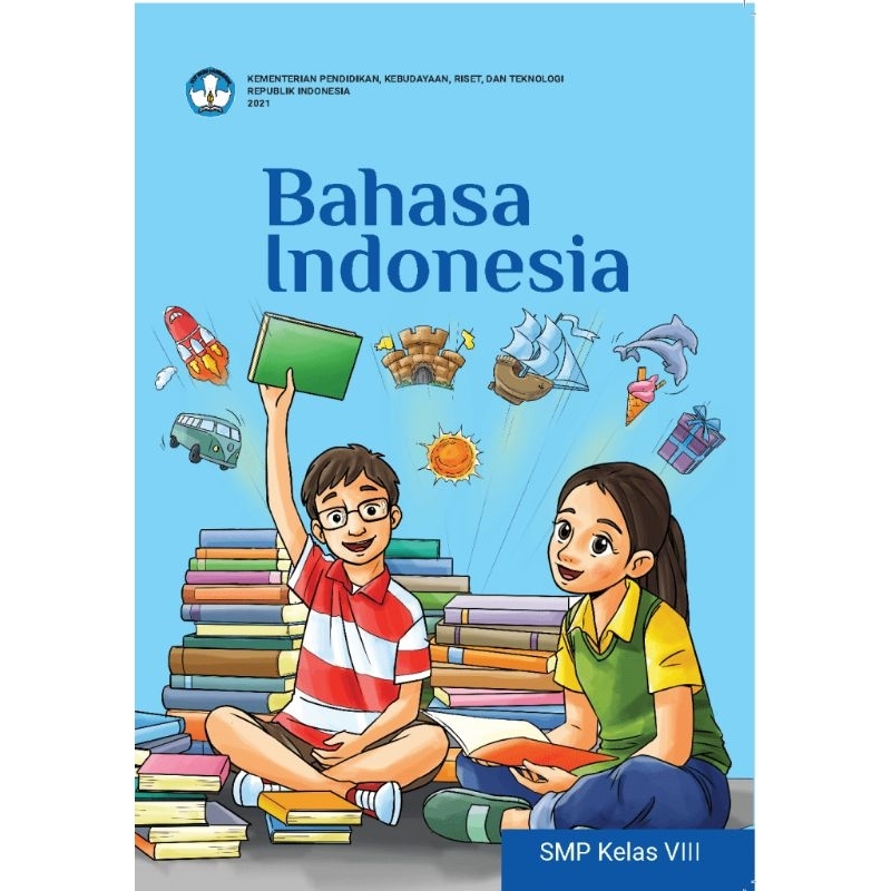 

BUKU SISWA BAHASA INDONESIA SMP KELAS VIII